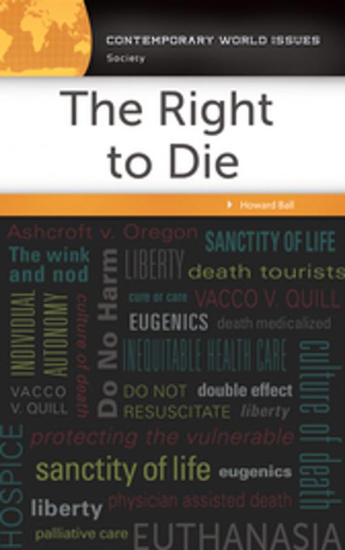 Cover of the book The Right to Die: A Reference Handbook by Howard Ball, ABC-CLIO