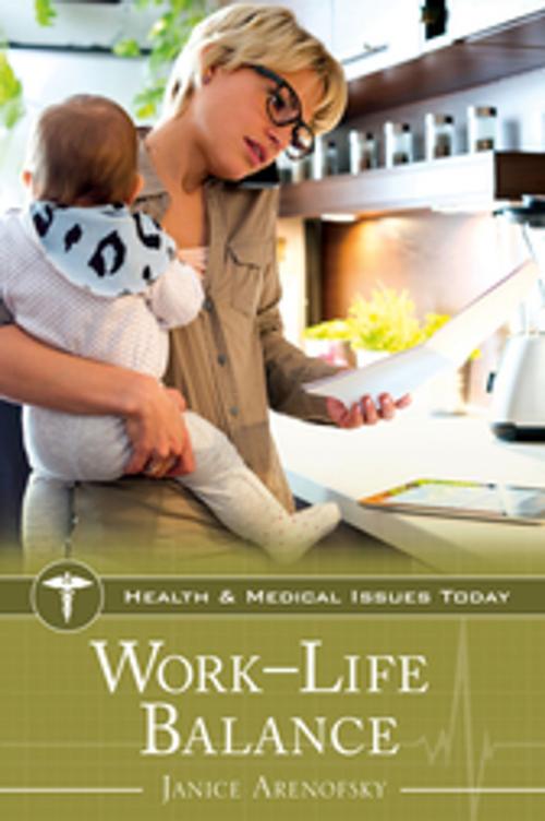 Cover of the book Work–Life Balance by Janice Arenofsky, ABC-CLIO