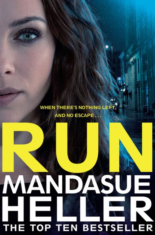 Cover of the book Run by Mandasue Heller, Pan Macmillan