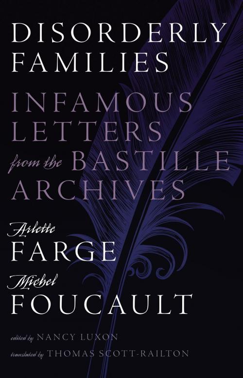Cover of the book Disorderly Families by Arlette Farge, Michel Foucault, University of Minnesota Press