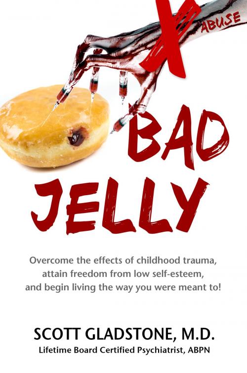 Cover of the book Bad Jelly by Scott Gladstone, M.D., eBookIt.com