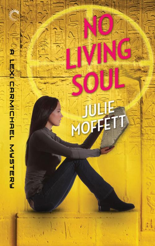 Cover of the book No Living Soul: A Lexi Carmichael Mystery, Book Nine by Julie Moffett, Carina Press