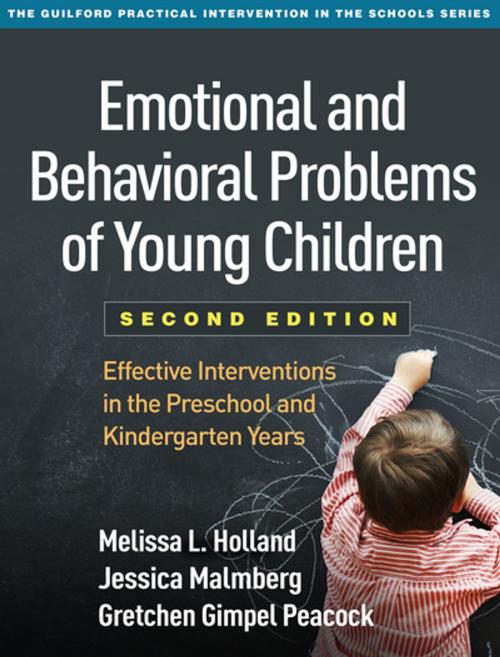 Cover of the book Emotional and Behavioral Problems of Young Children, Second Edition by Melissa L. Holland, PhD, Jessica Malmberg, PhD, Gretchen Gimpel Peacock, PhD, Guilford Publications