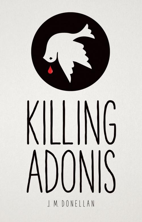 Cover of the book Killing Adonis by J M Donellan, Sourcebooks