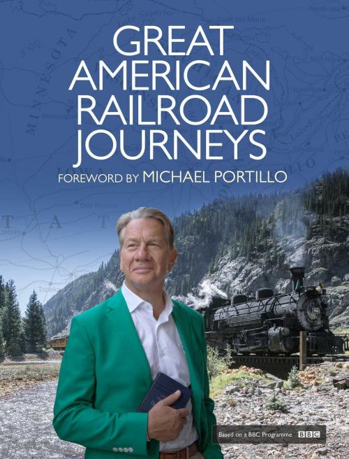 Cover of the book Great American Railroad Journeys by Michael Portillo, Simon & Schuster UK