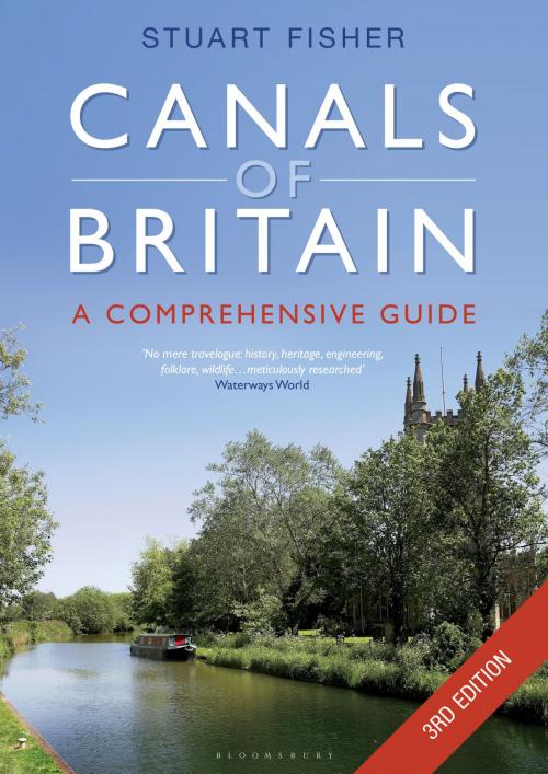 Cover of the book The Canals of Britain by Stuart Fisher, Bloomsbury Publishing