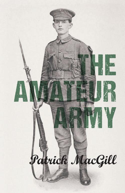 Cover of the book The Amateur Army by Patrick MacGill, Read Books Ltd.