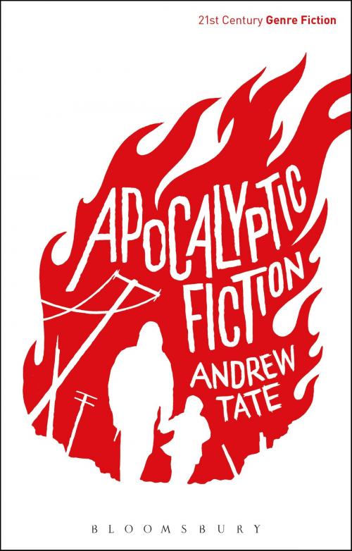Cover of the book Apocalyptic Fiction by Andrew Tate, Bloomsbury Publishing