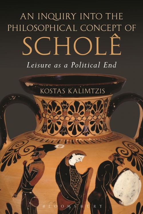 Cover of the book An Inquiry into the Philosophical Concept of Scholê by Kostas Kalimtzis, Bloomsbury Publishing
