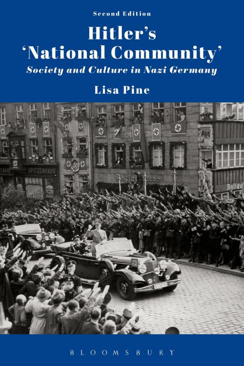 Cover of the book Hitler's 'National Community' by Dr. Lisa Pine, Bloomsbury Publishing