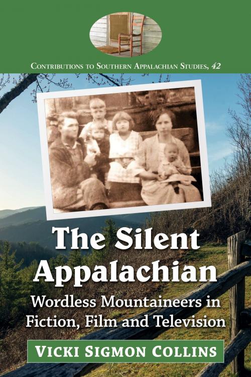 Cover of the book The Silent Appalachian by Vicki Sigmon Collins, McFarland & Company, Inc., Publishers