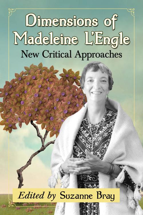 Cover of the book Dimensions of Madeleine L'Engle by , McFarland & Company, Inc., Publishers