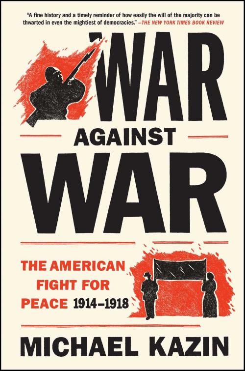 Cover of the book War Against War by Michael Kazin, Simon & Schuster