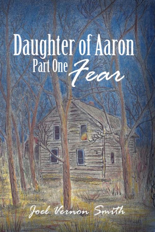 Cover of the book Daughter of Aaron by Joel Vernon Smith, Dorrance Publishing