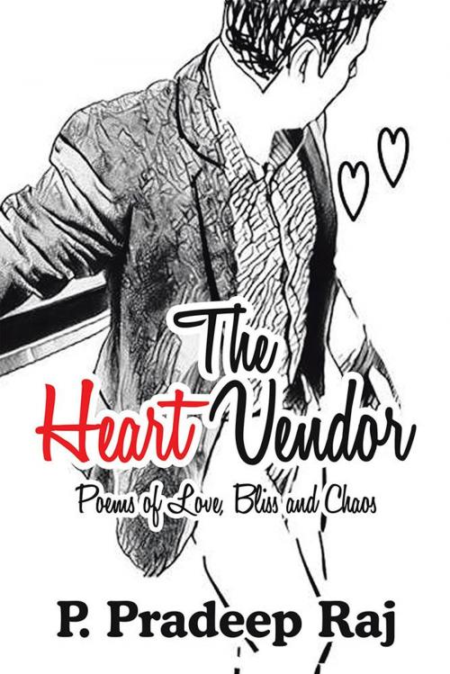 Cover of the book The Heart Vendor by P. Pradeep Raj, Partridge Publishing India