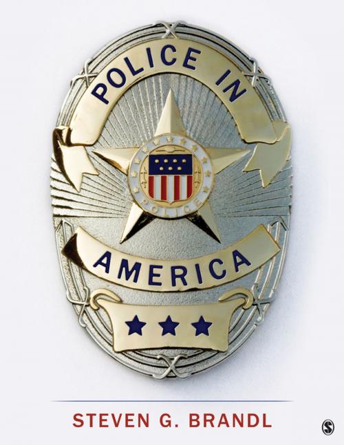 Cover of the book Police in America by Steven G. Brandl, SAGE Publications