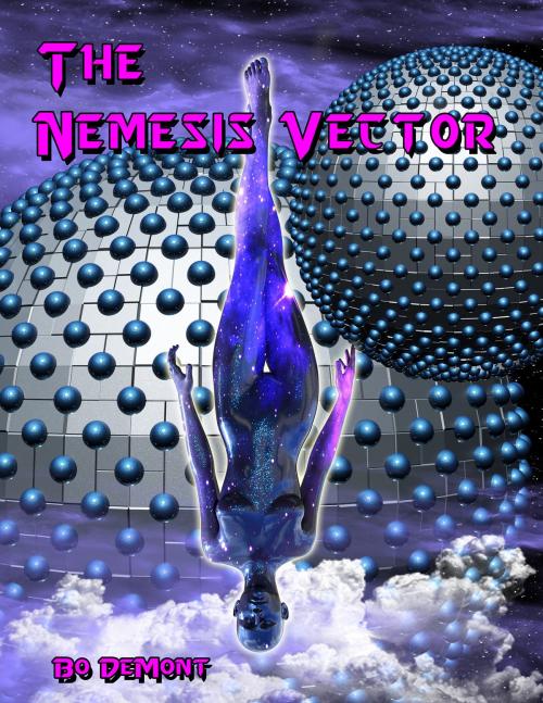 Cover of the book The Nemesis Vector by Bo Demont, BookBaby