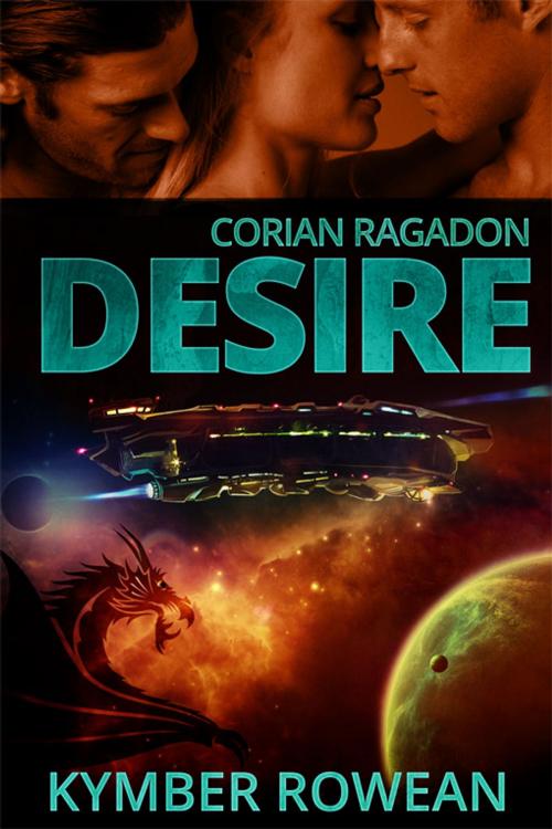 Cover of the book Corian Ragadon Desire by Kymber Rowean, eXtasy Books Inc