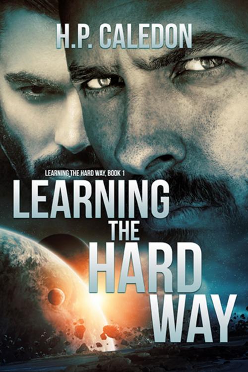 Cover of the book Learning the Hard Way 1 by H.P. Caledon, eXtasy Books Inc
