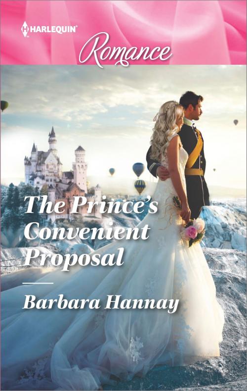 Cover of the book The Prince's Convenient Proposal by Barbara Hannay, Harlequin