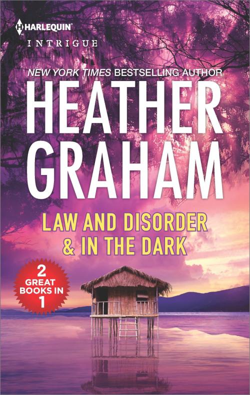 Cover of the book Law and Disorder & In the Dark by Heather Graham, Harlequin