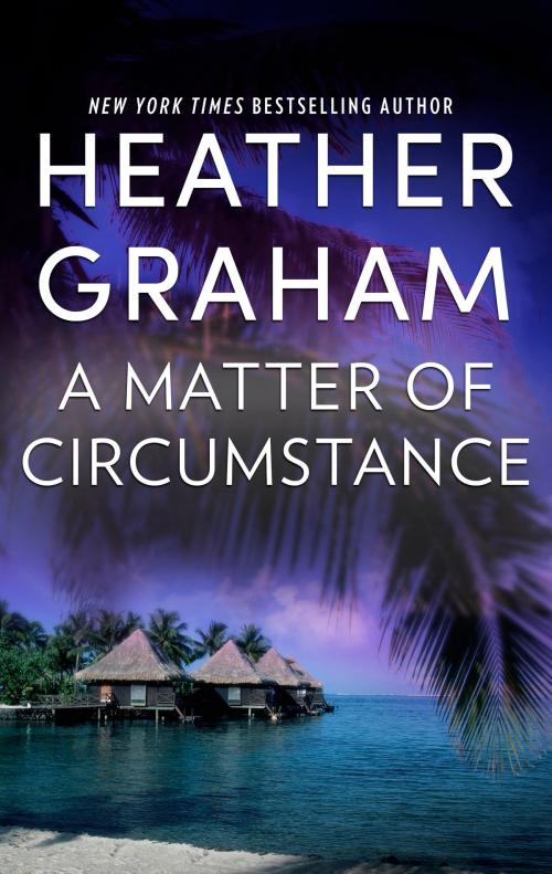 Cover of the book A Matter of Circumstance by Heather Graham, MIRA Books