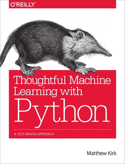 Cover of the book Thoughtful Machine Learning with Python by Matthew Kirk, O'Reilly Media
