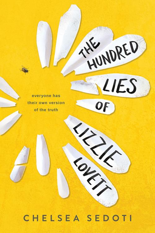 Cover of the book The Hundred Lies of Lizzie Lovett by Chelsea Sedoti, Sourcebooks