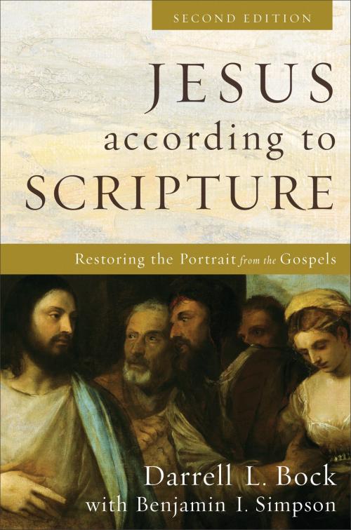 Cover of the book Jesus according to Scripture by Darrell L. Bock, Benjamin I. Simpson, Baker Publishing Group