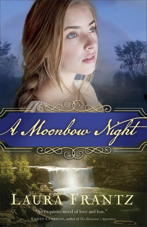 Cover of the book A Moonbow Night by Laura Frantz, Baker Publishing Group