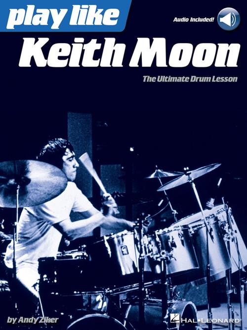 Cover of the book Play like Keith Moon by Andy Ziker, Keith Moon, Hal Leonard
