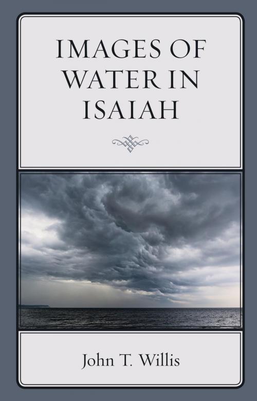 Cover of the book Images of Water in Isaiah by John T. Willis, Lexington Books