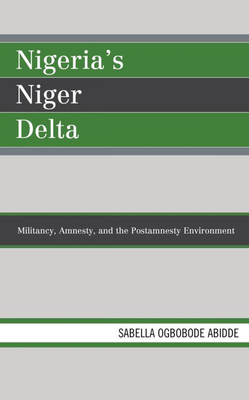 Cover of the book Nigeria's Niger Delta by Sabella Ogbobode Abidde, Lexington Books