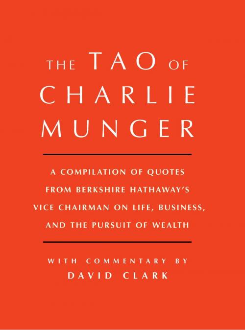 Cover of the book Tao of Charlie Munger by David Clark, Scribner