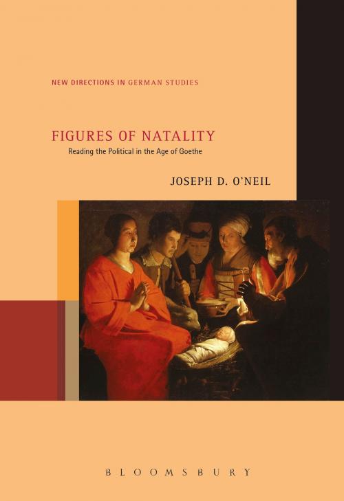 Cover of the book Figures of Natality by Dr. Joseph D. O’Neil, Bloomsbury Publishing