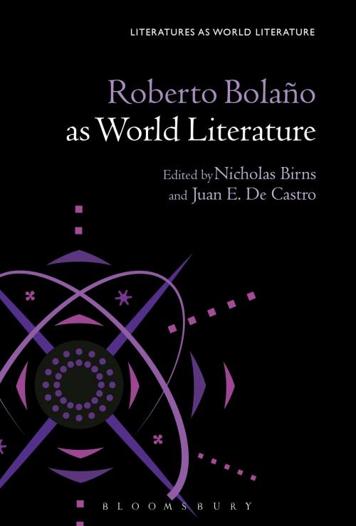 Cover of the book Roberto Bolaño as World Literature by , Bloomsbury Publishing