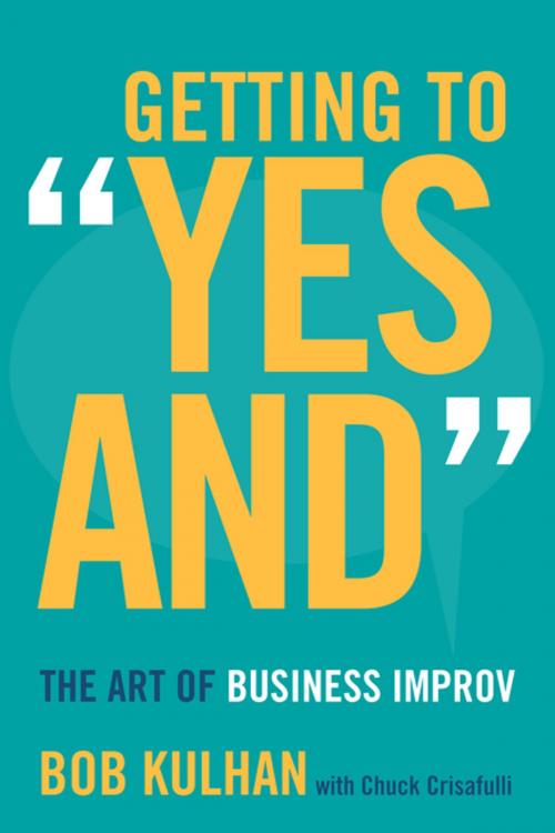 Cover of the book Getting to "Yes And" by Bob Kulhan, Stanford University Press