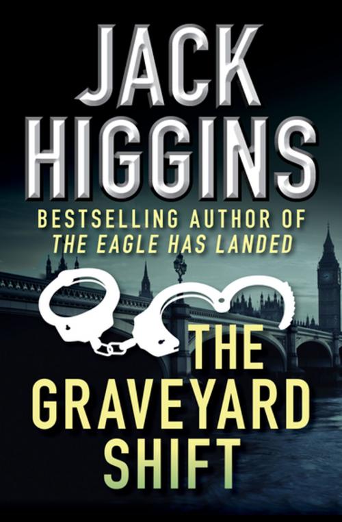 Cover of the book The Graveyard Shift by Jack Higgins, Open Road Media