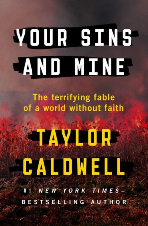 Cover of the book Your Sins and Mine by Taylor Caldwell, Open Road Media