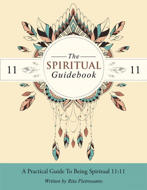 Cover of the book The Spiritual Guidebook by Rita Pietrosanto, Balboa Press AU