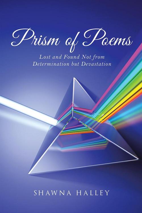 Cover of the book Prism of Poems by Shawna Halley, Balboa Press