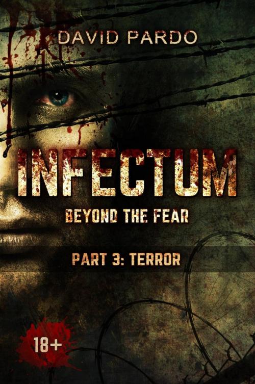Cover of the book Infectum (Part III: Terror) by David Pardo, Independent Digital Edition