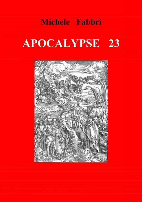 Cover of the book Apocalypse 23 by Michele Fabbri, Babelcube Inc.