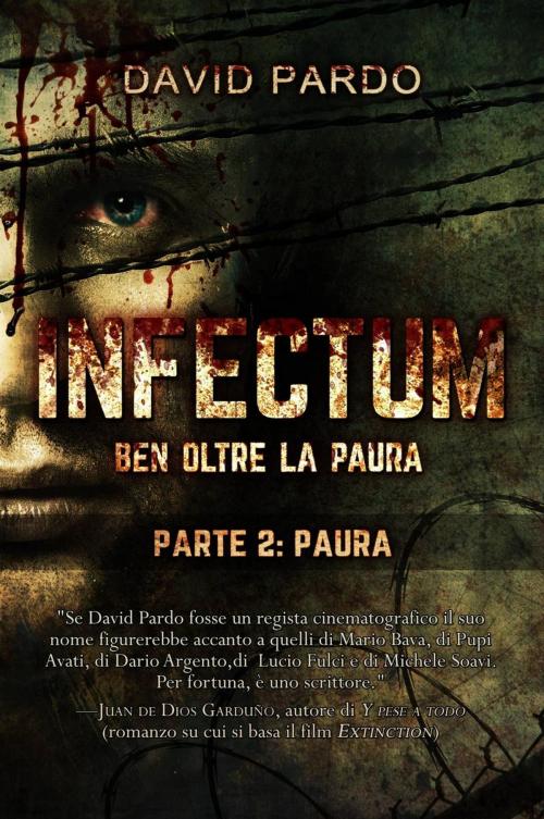 Cover of the book Infectum (Parte II: Paura) by David Pardo, EDIZIONE DIGITALE INDIPENDENTE