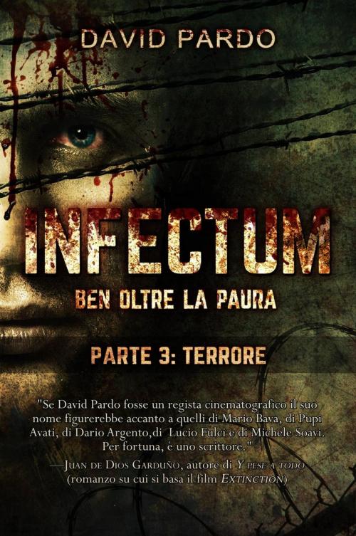Cover of the book Infectum (Parte III: Terrore) by David Pardo, EDIZIONE DIGITALE INDIPENDENTE