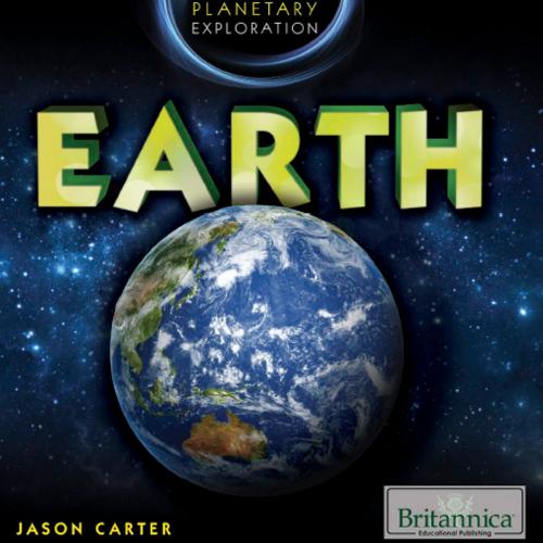 Cover of the book Earth by Jason Carter, Britannica Educational Publishing
