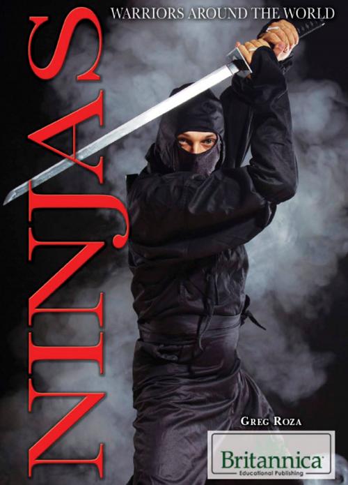 Cover of the book Ninjas by Greg Roza, Britannica Educational Publishing