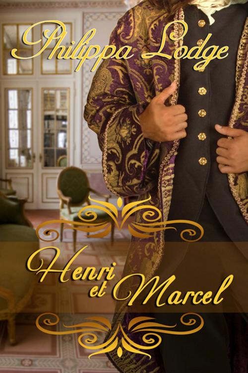 Cover of the book Henri et Marcel by Philippa  Lodge, The Wild Rose Press, Inc.