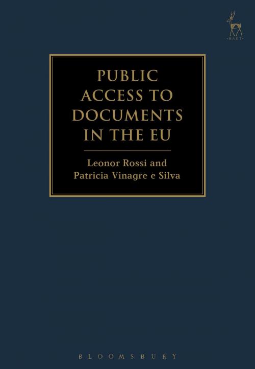 Cover of the book Public Access to Documents in the EU by Leonor Rossi, Patricia Vinagre e Silva, Bloomsbury Publishing