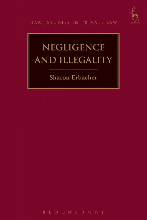 Cover of the book Negligence and Illegality by Dr Sharon Erbacher, Bloomsbury Publishing